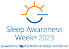 National Sleep Foundation Announces 2023 Dates for the 25th Anniversary of Sleep Awareness Week®