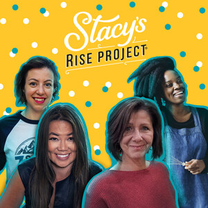 Stacy's Rise Project™ Announces First-ever Class of Canadian Grant Recipients in Support of Women Entrepreneurs