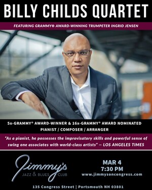 Jimmy's Jazz &amp; Blues Club Features 5x-GRAMMY® Award-Winner &amp; 16x-GRAMMY® Award Nominated Jazz Pianist &amp; Composer BILLY CHILDS on Saturday March 4 at 7:30 P.M.