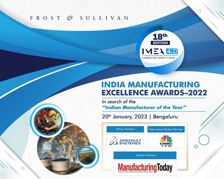 Frost & Sullivan Recognizes Future-Ready Companies at the India Manufacturing Excellence Awards 2022 - Vimarsana News