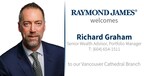 Raymond James Welcomes Richard Graham to Vancouver's Cathedral Branch