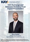Kay Properties Delaware Statutory Trust and 1031 Exchange Expert Steve Haskell to Discuss How DSTs and Real Estate Funds can be Used to Avoid Stock Market Volatility