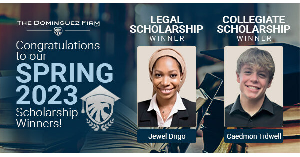 The Dominguez Firm Announces the Winners of its Spring 2023 Scholarships