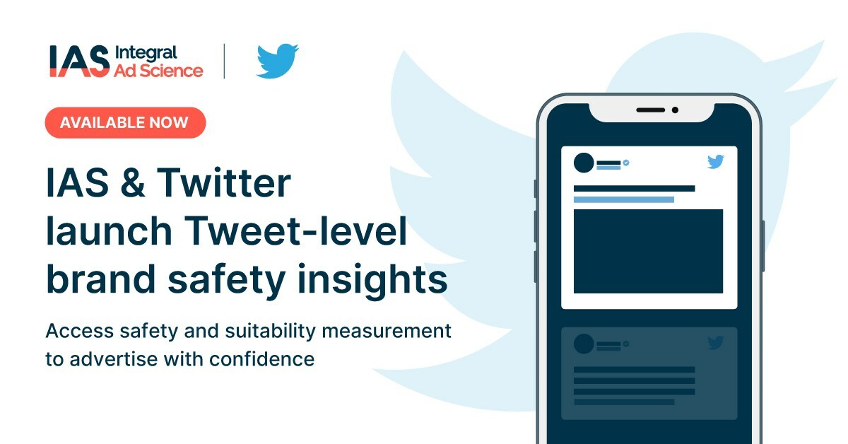 Twitter And IAS Partner To Provide Advertisers With Brand Safety And