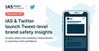 Twitter and IAS Partner to Provide Advertisers with Brand Safety and Suitability Measurement