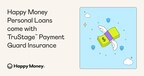 Fintech Platform Happy Money Protects Against Leading Causes of Borrower Defaults Through New Loan Payment Protection Offering, Reducing Stress for Credit Union Partners and Consumers Alike