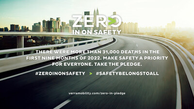 Verra Mobility announces a ‘Zero In on Safety’ pledge initiative to promote safe driving behaviors to reduce roadway fatalities and asks others to join with their own pledge.