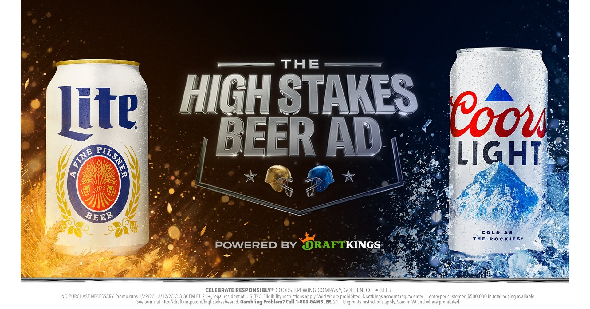 COORS AND MILLER LITE ANNOUNCE HIGH STAKES FOR THE BIG GAME