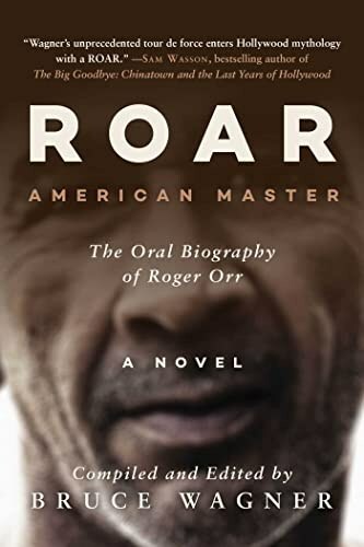 Book cover image; ROAR: American Master, The Oral Biography of Roger Orr. Available in hardcover, ebook, and audiobook.