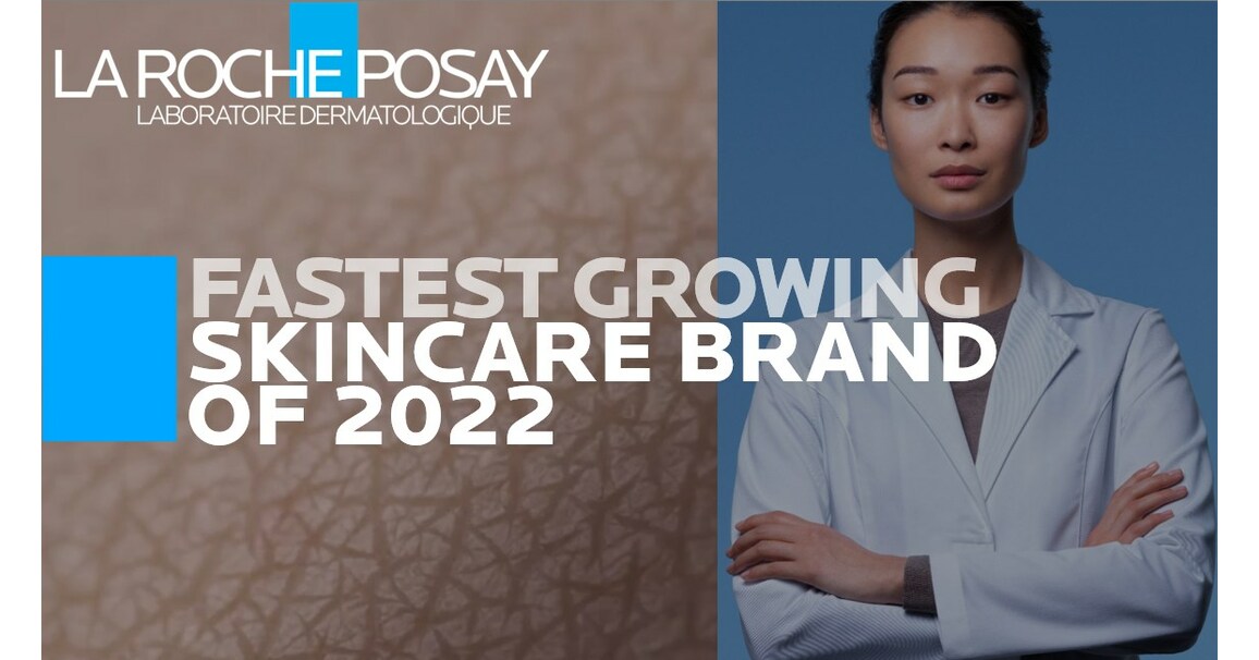 Fredag Emotion Egenskab La Roche-Posay was the Fastest Growing Skincare Brand of 2022, According To  NielsenIQ