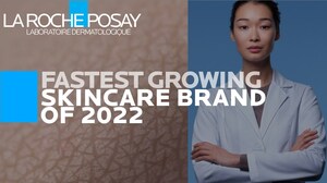 La Roche-Posay was the Fastest Growing Skincare Brand of 2022, According To NielsenIQ
