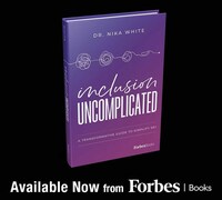 Dr. Nika White Releases Inclusion Uncomplicated with Forbes Books