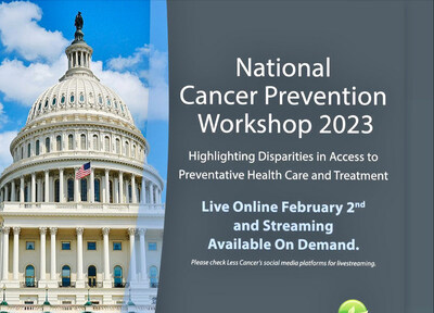 The February 1 event in Rayburn launches the 2023 National Cancer Prevention Workshop, which will be available for livestreaming at 9 am on February 2 at www.lesscancer.org.
