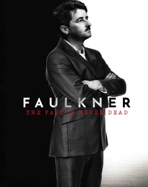 New Documentary Explores the Complex Racial Legacy of One of America's Most Important and Beloved Writers: 'Faulkner: The Past Is Never Dead'