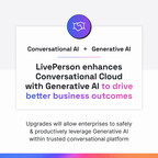 LivePerson enhances Conversational Cloud with the latest in Generative AI to drive better business outcomes