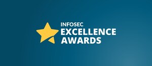 Winners announced for the 2022 Infosec Excellence Client Award Program