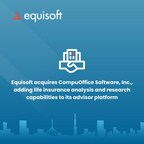 Equisoft acquires CompuOffice Software, Inc., adding life insurance analysis and research capabilities to its advisor platform
