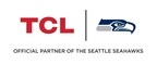 TCL Becomes an Official Partner of the Seattle Seahawks