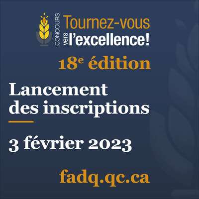 La période d’appel de candidatures sera ouverte du 3 février au 27 avril pour l’édition 2023 du concours Tournez-vous vers l’excellence! (Groupe CNW/La Financière agricole du Québec)