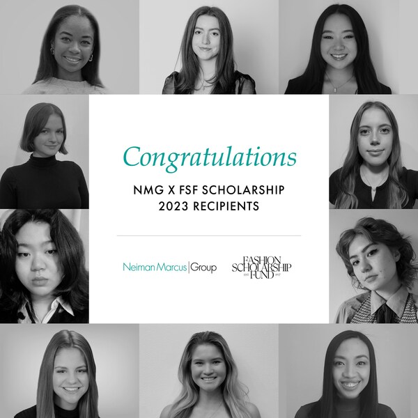 Neiman Marcus Group and Fashion Scholarship Fund Announce 2023 Recipients of New NMG x FSF Scholarship