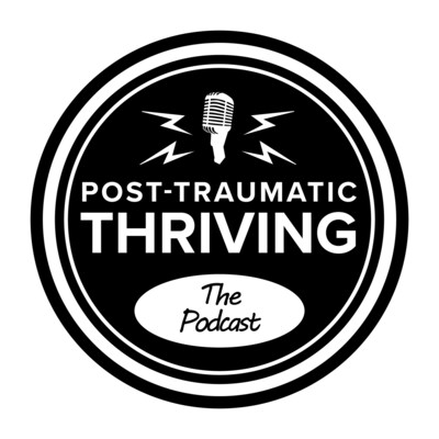 Post-Traumatic Thriving Podcast