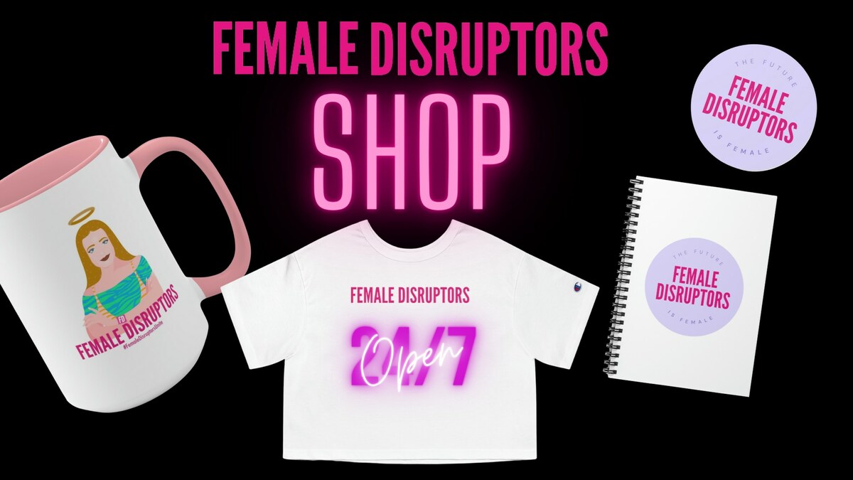 Female Disruptors Announces On-Demand Program, MBA Scholarships, Custom Merch, and More - Vimarsana News