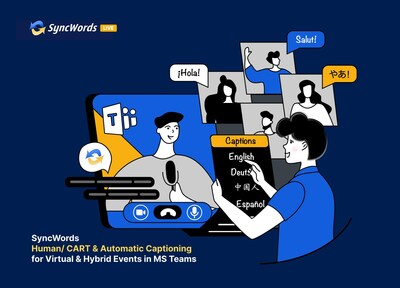 SyncWords Human/ CART captioning & AI-powered automatic translation for MS Teams.