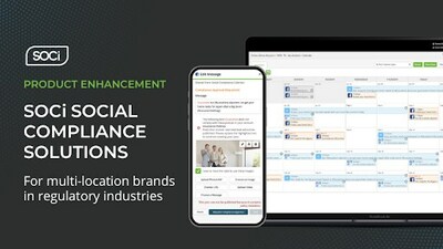 SOCi Enhances Social Compliance Solutions for Multi-Location Brands in  Regulatory Industries