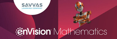 Savvas Learning Company, a K-12 next-generation learning solutions leader, introduced its newly updated enVision Mathematics series with many exciting enhancements inspired by feedback from math teachers, including brand-new family engagement resources to support student learning at home.