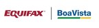 Equifax Signs Definitive Agreement to Acquire Boa Vista Serviços