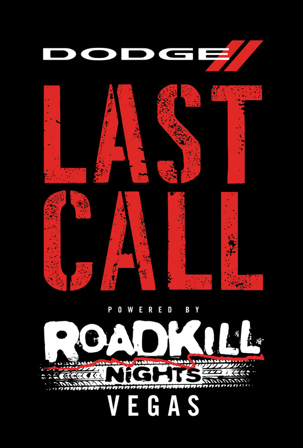 Tickets, Registration Available for ‘Dodge Last Call Powered by Roadkill Nights Vegas’ Event, Featuring Reveal of Final Dodge ‘Last Call’ Special-edition Vehicle