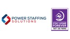 Power Staffing Solutions Acquires Stay Home Forever Inc.