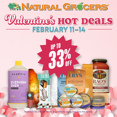 Say “Be Mine” without breaking your budget with Valentine’s Hot Deals from February 11-14, at all Natural Grocers stores.