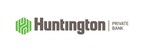 Huntington Private Bank wins best firm culture from Private Asset Management Awards