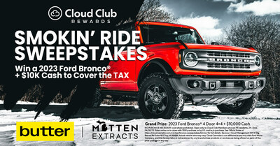 Cloud Cannabis launches Smokin’ Ride Sweepstakes, offering a chance to win 2023 Ford Bronco® 4-Door 4x4, plus $10k in cash to help cover taxes, for a total Grand Prize value of approximately $50k.