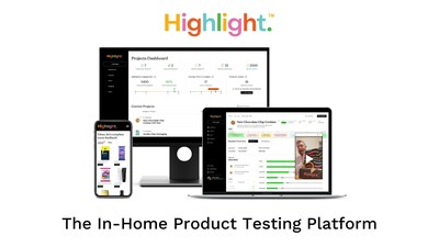 Highlight's next-generation product testing platform.