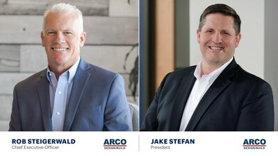 ARCO Design/Build announces promotion of Rob Steigerwald to Chief Executive Officer and Jake Stefan to President of parent company ARCO DB Companies, Inc.