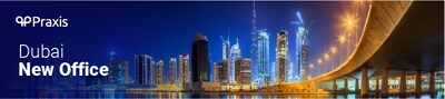 Praxis Tech Announces Dubai Office