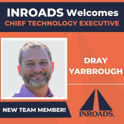 INROADS welcomes new Chief Technology Officer, Dray Yarbrough.