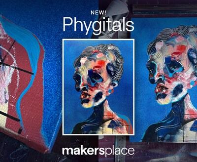 MakersPlace Launches New Phygitals Category to Elevate the Creator and Collector Experience