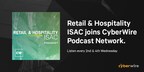 Retail &amp; Hospitality ISAC joins the CyberWire Podcast Network with relaunch of the RH-ISAC Podcast to accelerate critical industry coverage.