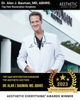 Dr. Alan J. Bauman Receives "#1 Top Hair Restoration Surgeon" in the 2023 Aesthetic Everything® Awards