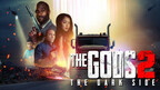 'The Gods 2: The Dark Side' lands on streaming platform