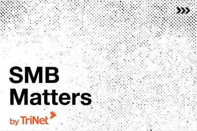 TriNet Launches New Five-Minute Podcast, SMB Matters, Addressing Relevant and Timely Issues Facing Small and Medium-Size Businesses