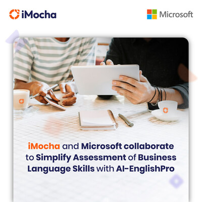 iMocha and Microsoft collaborate to Simplify Assessment of Business Language Skills with AI-EnglishPro