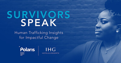 IHG Hotels & Resorts hosts anti-human trafficking forum revealing insights from Polaris' National Survivor Study. Findings show the many barriers to survivors' livelihoods including criminal records, financial burden and lack of access to mental health services.