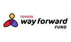 Toyota Launches the Way Forward Fund