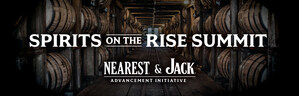 NEAREST &amp; JACK ADVANCEMENT INITIATIVE TO HOST INAUGURAL 'SPIRITS ON THE RISE' SUMMIT