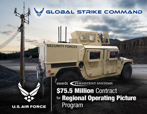 U.S. Air Force Awards Persistent Systems $75.5 Million Contract for Regional Operating Picture Program