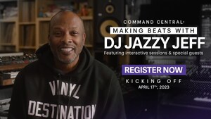 GRAMMY AWARD-WINNING PRODUCER DJ JAZZY JEFF LAUNCHES MUSIC PRODUCTION PROGRAM "COMMAND CENTRAL: MAKING BEATS"